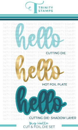 Big Hello Cut & Foil Die Set