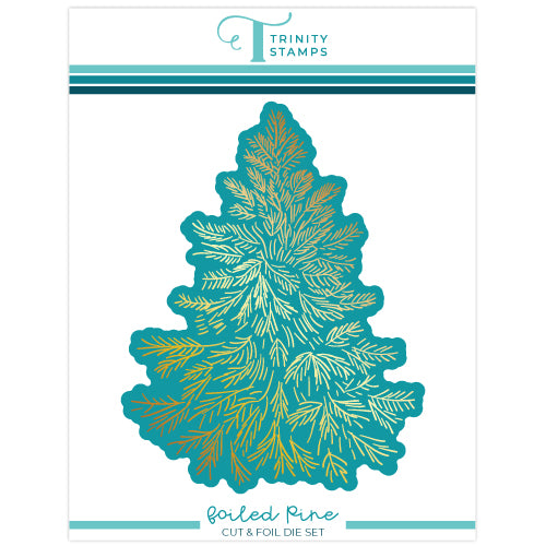 Foiled Pine - Cut & Foil Die Set